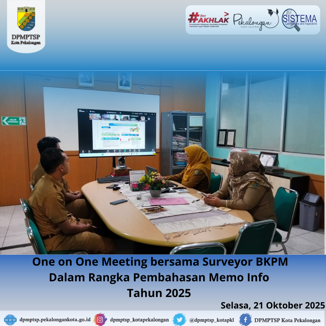One on One Meeting dengan Surveyor BKPM dalam rangka penyusunan Memo Info Tahun 2025